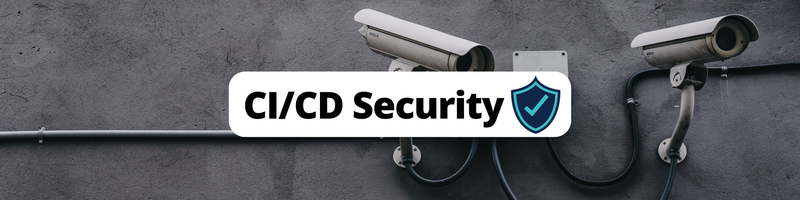 CI/CD Security: Challenges and Best Practices