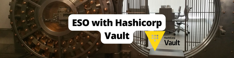 External Secret Operators (ESO) with HashiCorp Vault