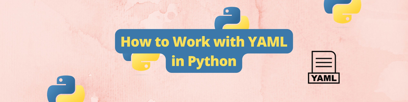 How to Work with YAML in Python